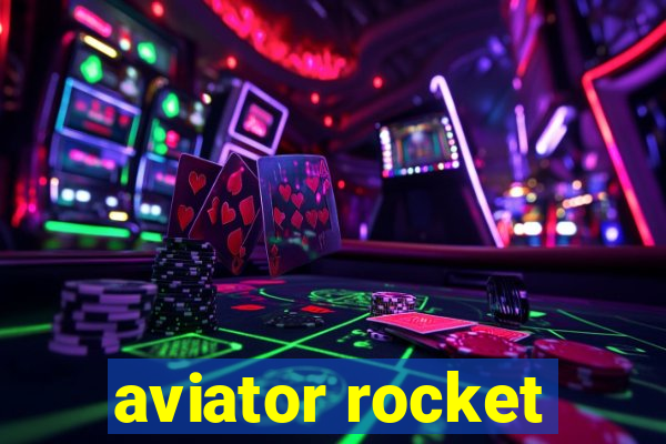 aviator rocket