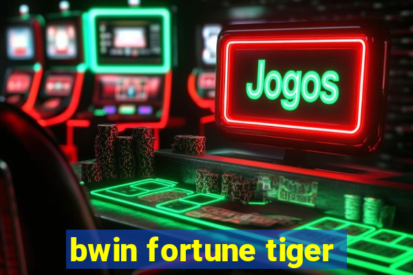 bwin fortune tiger