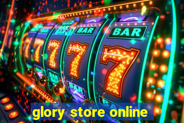 glory store online