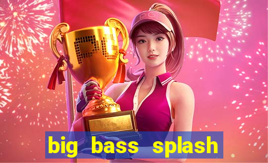 big bass splash slot recenzie