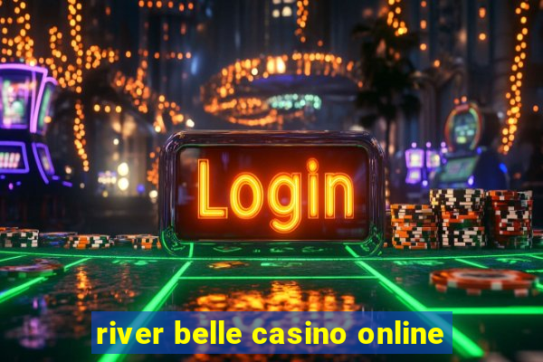 river belle casino online