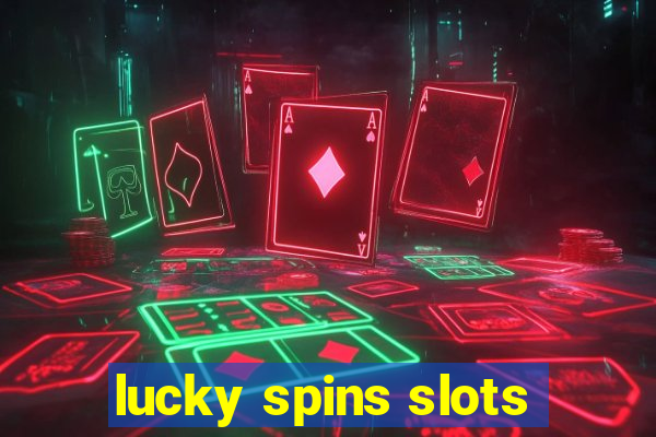 lucky spins slots