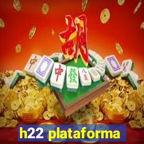 h22 plataforma