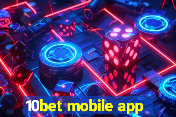 10bet mobile app