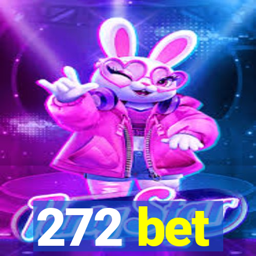 272 bet