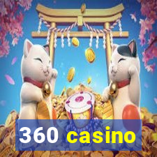 360 casino