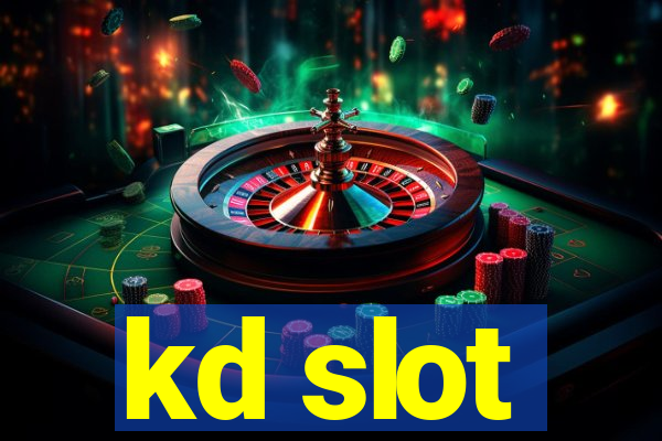 kd slot