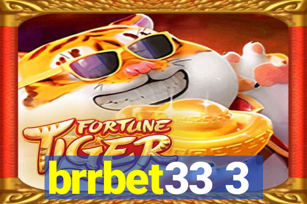 brrbet33 3