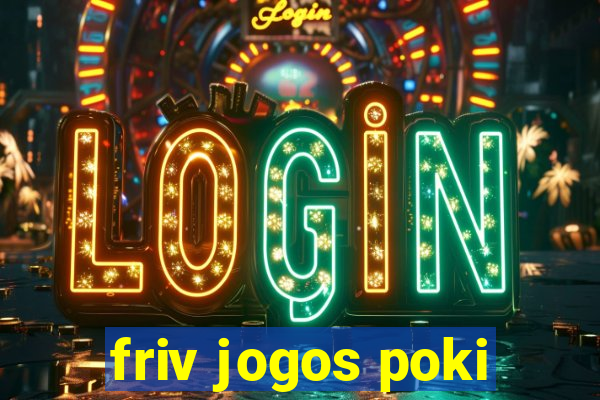 friv jogos poki