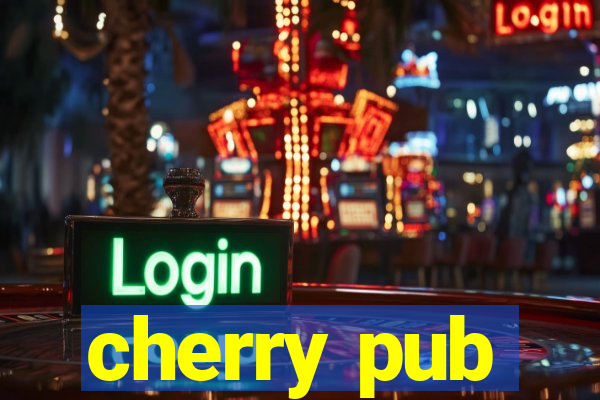 cherry pub