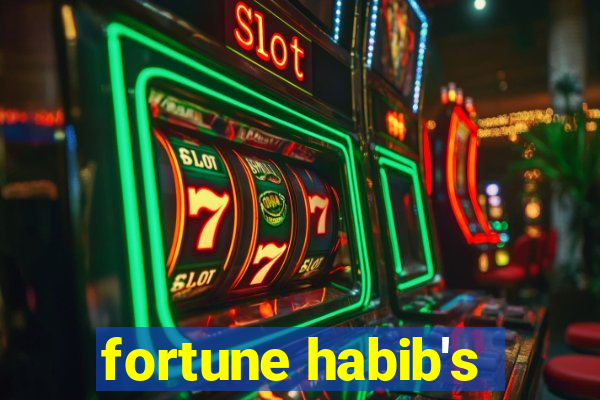 fortune habib's