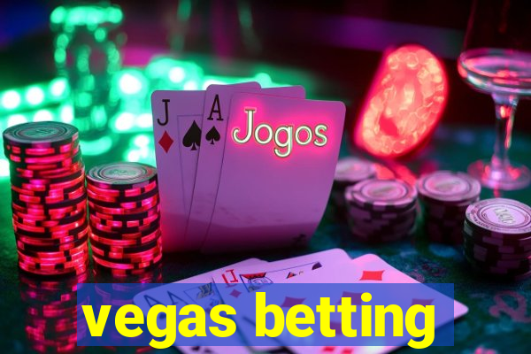 vegas betting