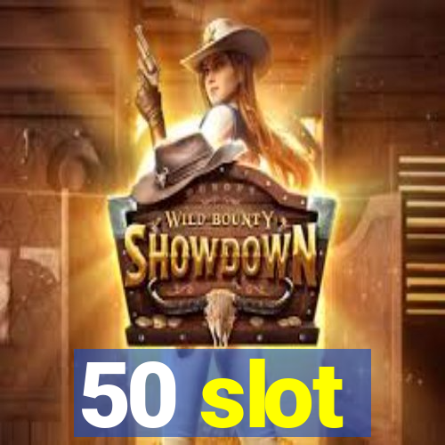 50 slot