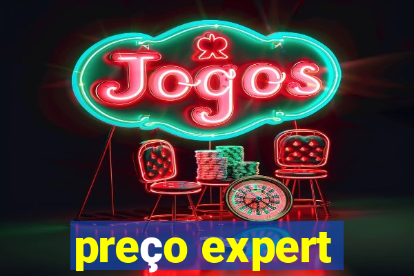 preço expert