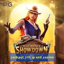 jackpot jill: grand casino