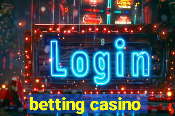 betting casino