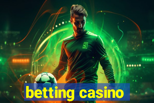 betting casino