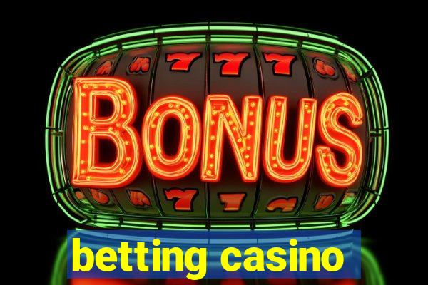 betting casino