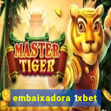 embaixadora 1xbet