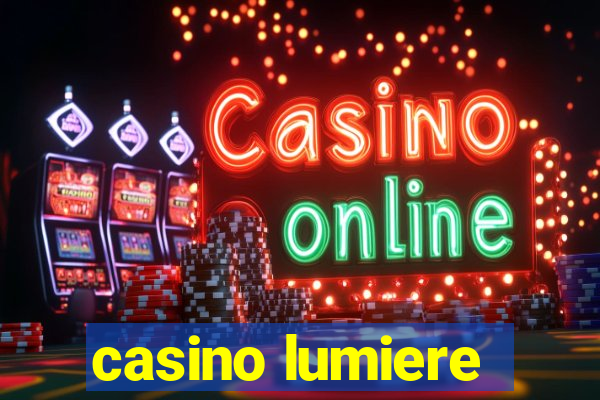 casino lumiere