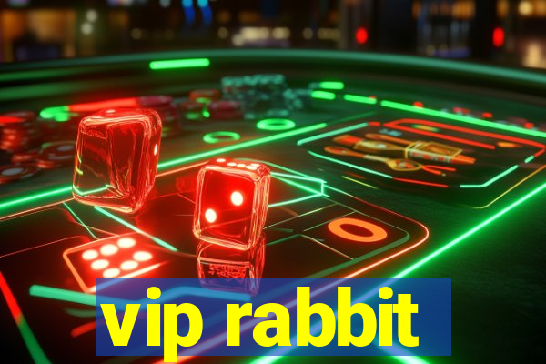 vip rabbit