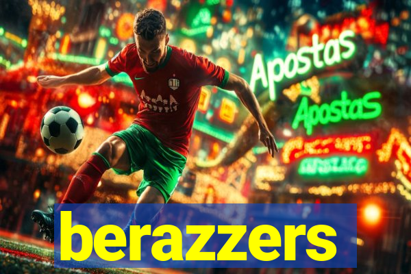 berazzers