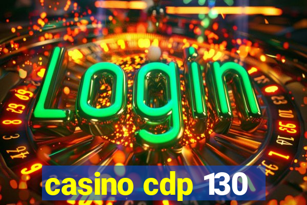 casino cdp 130