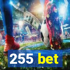 255 bet