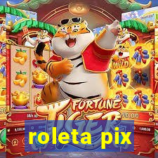 roleta pix