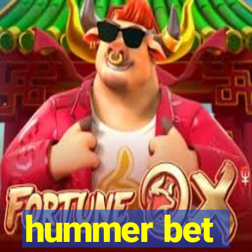 hummer bet