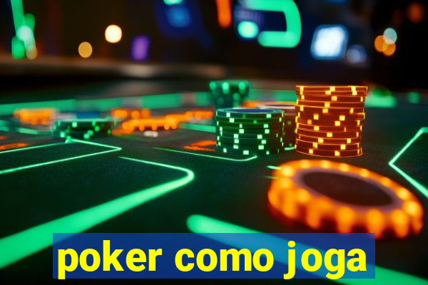 poker como joga