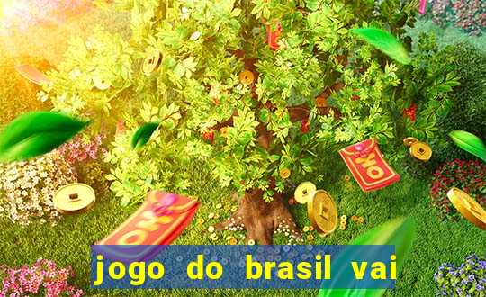 jogo do brasil vai passar na globo