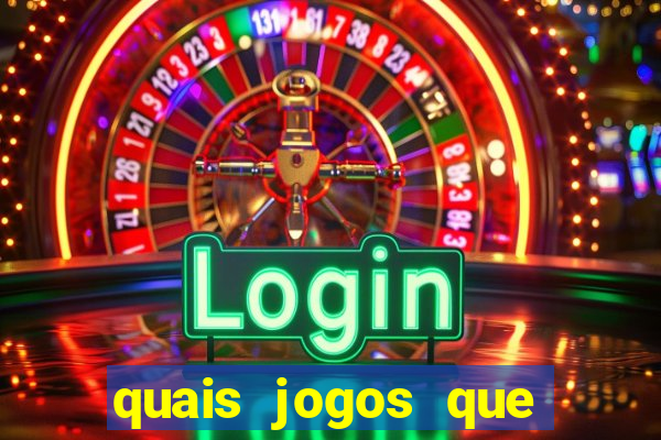 quais jogos que ganha dinheiro de verdade