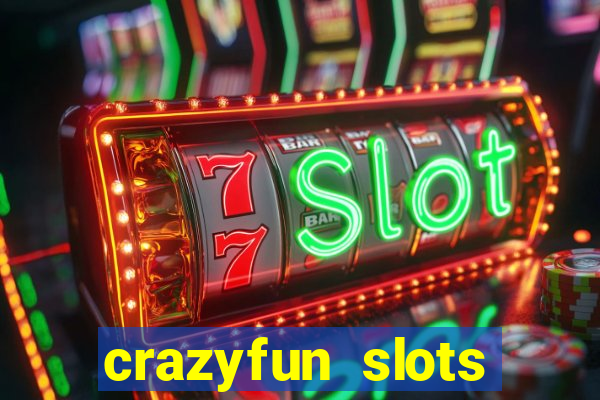 crazyfun slots casino game