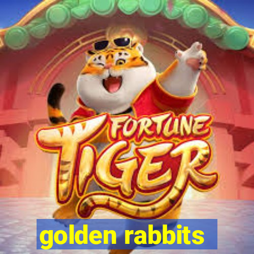 golden rabbits