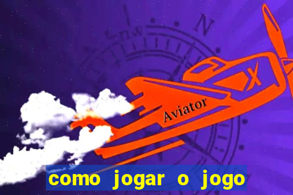 como jogar o jogo do aviao