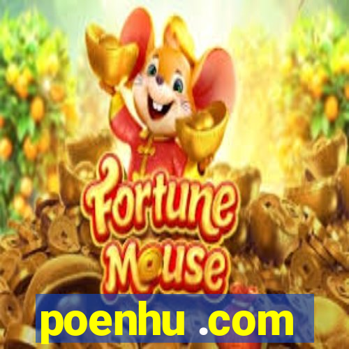 poenhu .com