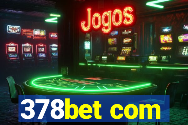 378bet com