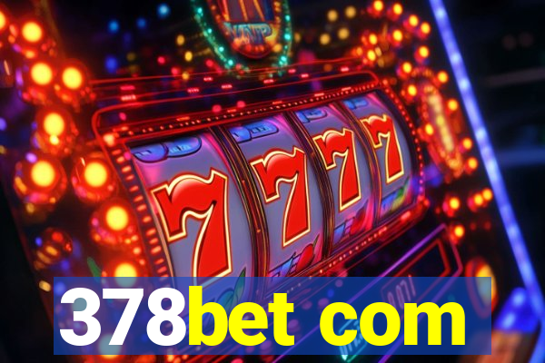 378bet com