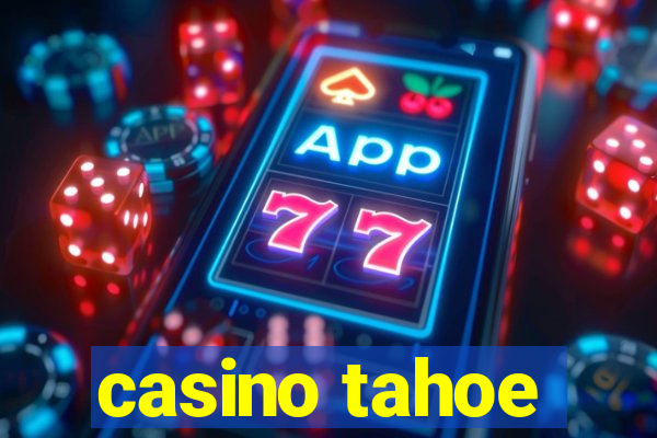 casino tahoe