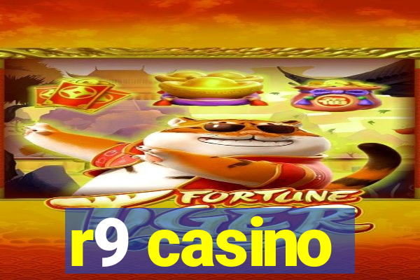 r9 casino