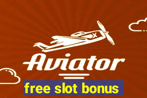 free slot bonus