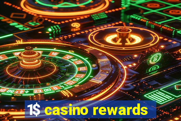 1$ casino rewards