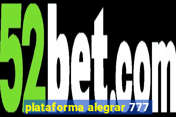 plataforma alegrar 777