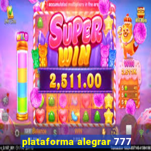 plataforma alegrar 777