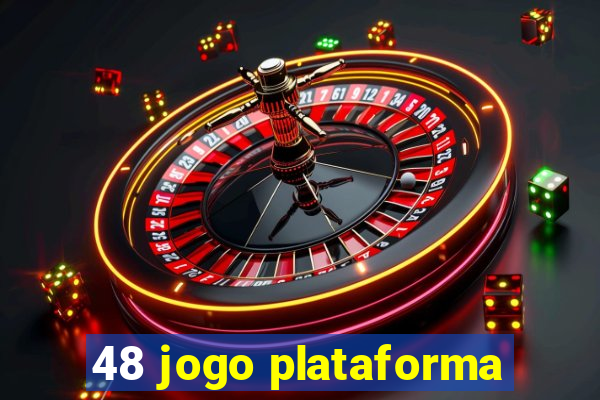 48 jogo plataforma