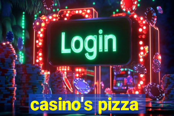 casino's pizza