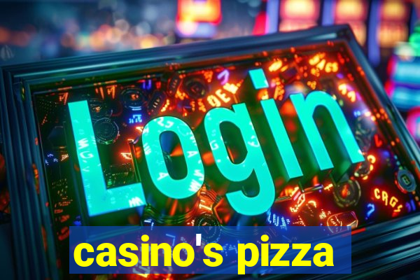 casino's pizza