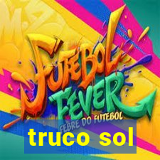 truco sol