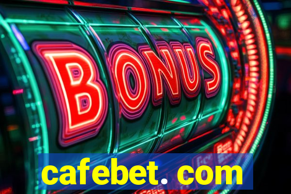 cafebet. com